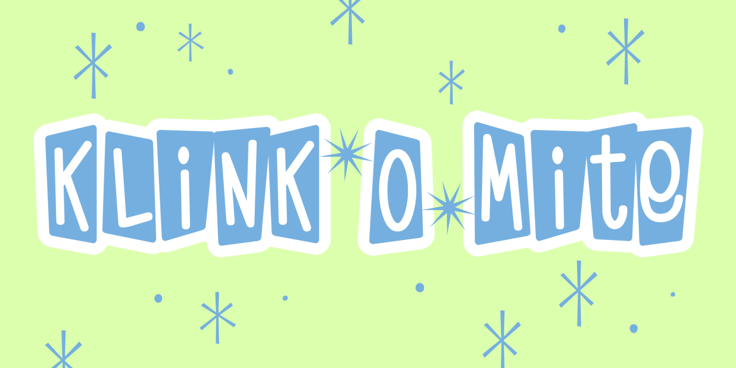 Klink-O-Mite Font Family