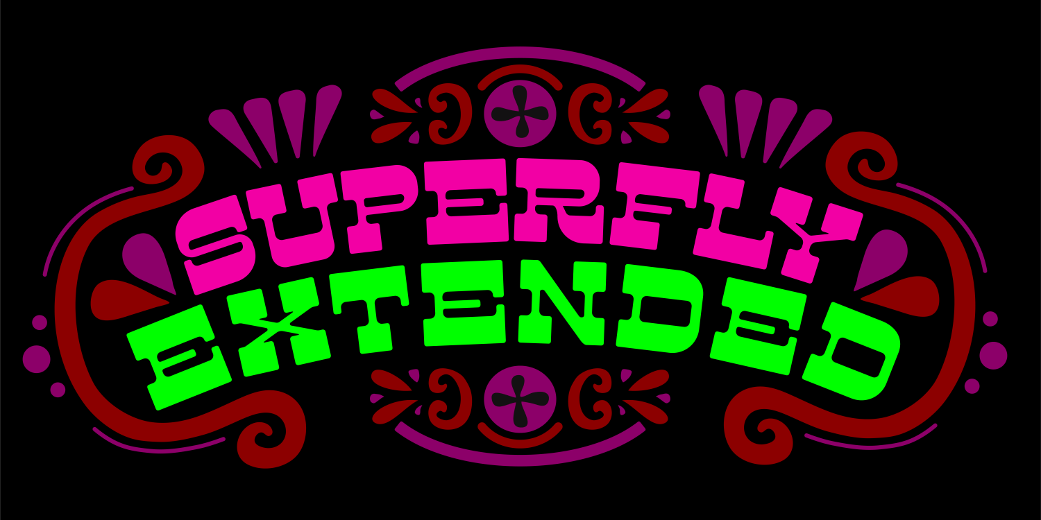 Superfly Extended Font Poster