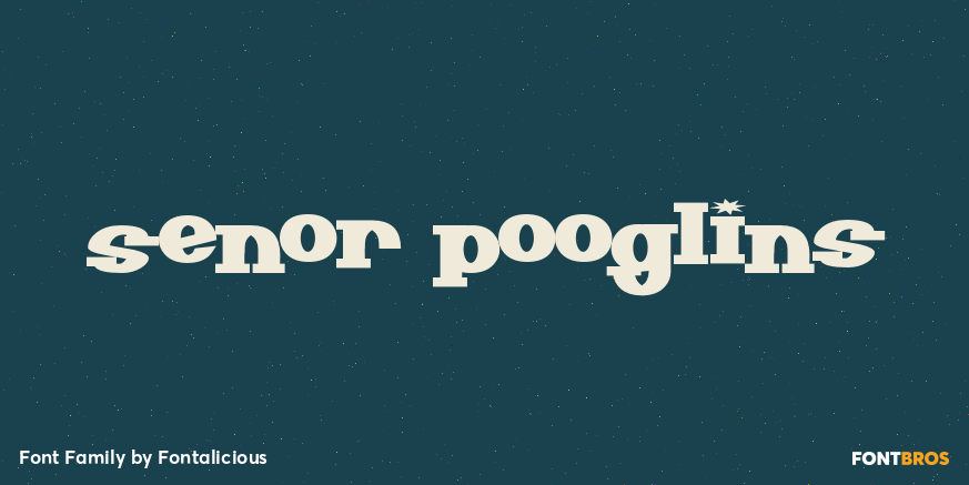 Senor Pooglins Font Family